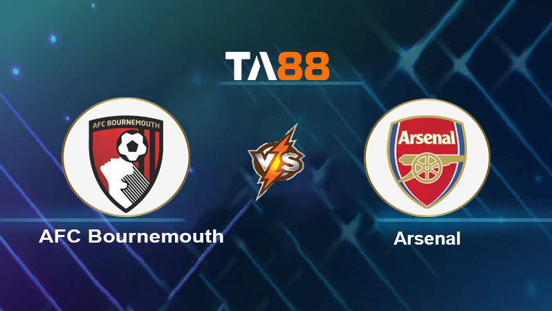 TA88 Soi kèo nhận định AFC Bournemouth vs Arsenal, 23h30 ngày 20/08/2022