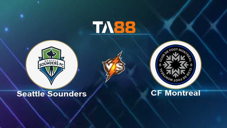 TA88 Soi kèo nhận định Seattle Sounders vs CF Montreal , 09h00 ngày 30/06/2022
