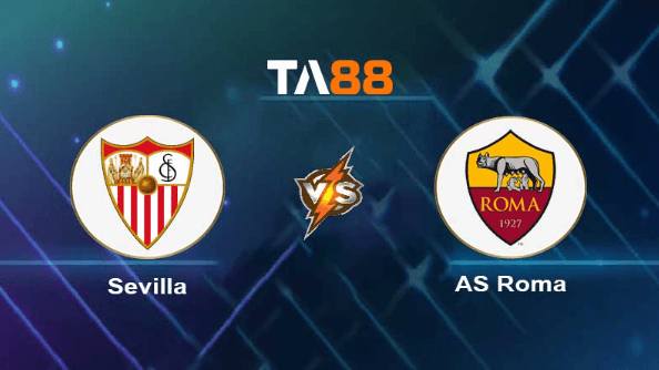 TA88 Soi kèo nhận định Sevilla vs AS Roma , 02h00 ngày 01/06/2023