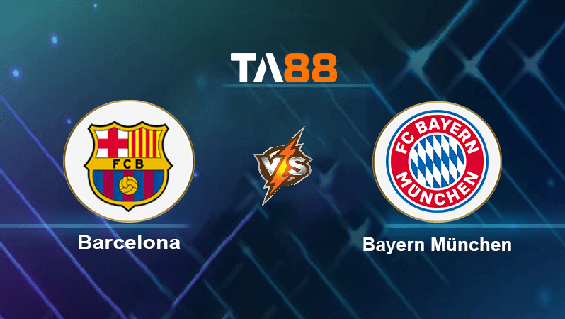 TA88 Soi kèo nhận định Barcelona vs Bayern München, 02h00 ngày 27/10/2022