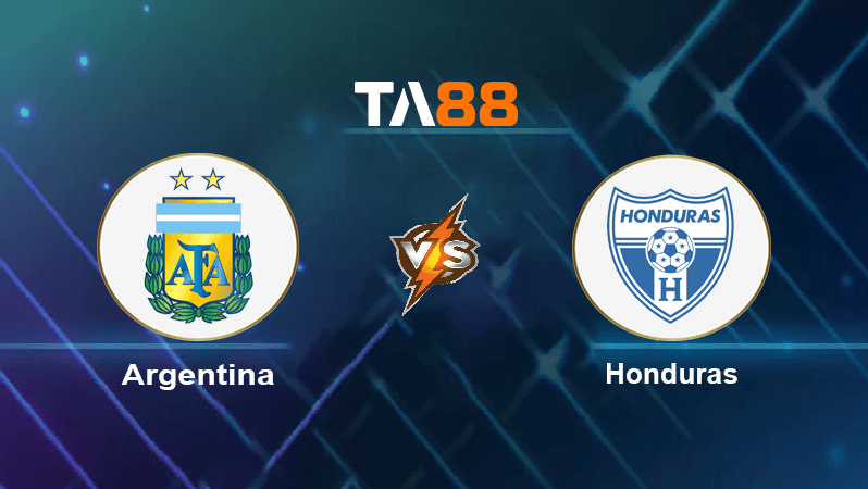 TA88 Soi kèo nhận định Argentina vs Honduras, 07h00 ngày 24/09/2022