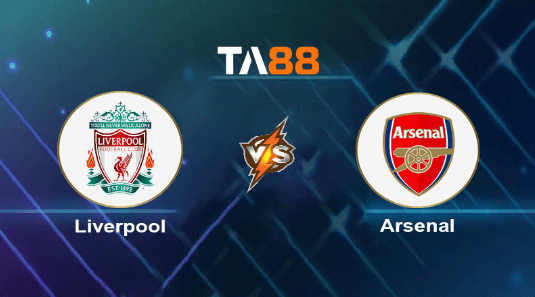 TA88 Soi kèo nhận định Liverpool vs Arsenal, 00h30 ngày 24/12/2023