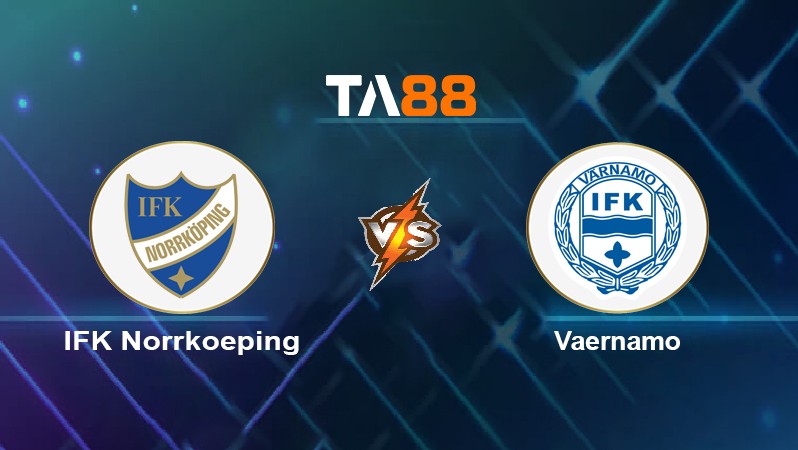 TA88 Soi kèo nhận định IFK Norrkoeping vs Vaernamo, 00h00 ngày 03/05/2022