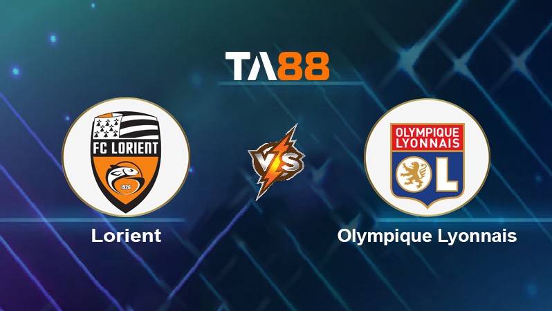 TA88 Soi kèo nhận định Lorient vs Olympique Lyonnais, 03h00 ngày 05/03/2022