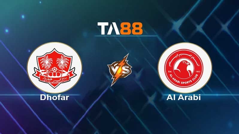 TA88 Soi kèo nhận định Dhofar (Oma) vs Al Arabi (Kuw), 22h00 ngày 24/05/2022