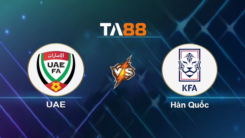TA88 Soi kèo nhận định UAE vs Hàn Quốc, 20h45 ngày 29/03/2022