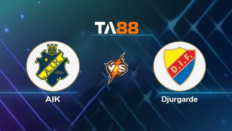 TA88 Soi kèo nhận định AIK vs Djurgarde, 20h00 ngày 24/04/2022