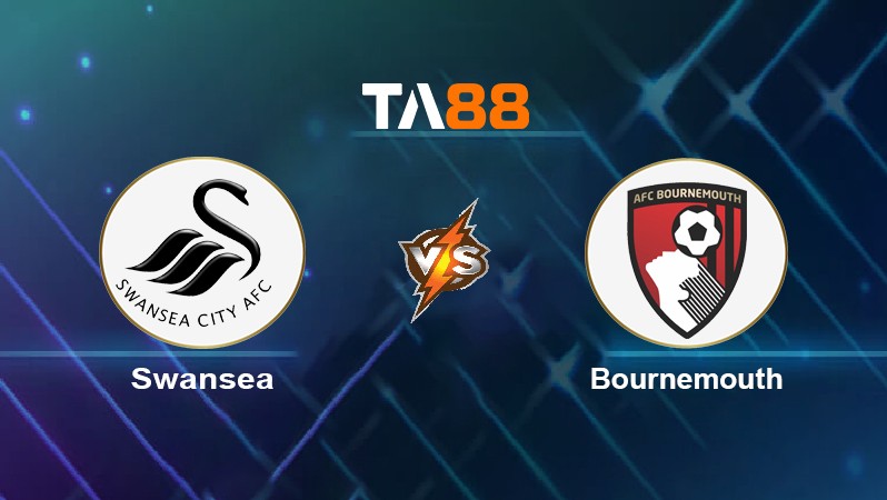 TA88 Soi kèo nhận định Swansea vs Bournemouth, 01h45 ngày 27/04/2022