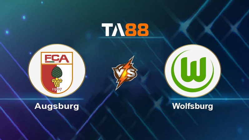 TA88 Soi kèo nhận định Augsburg vs Wolfsburg, 20h30 ngày 03/04/2022