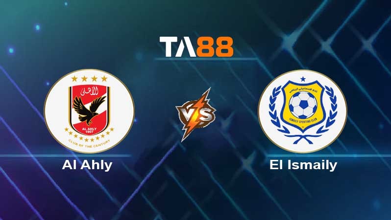 TA88 Soi kèo nhận định Al Ahly vs El Ismaily , 02h00 ngày 21/07/2022