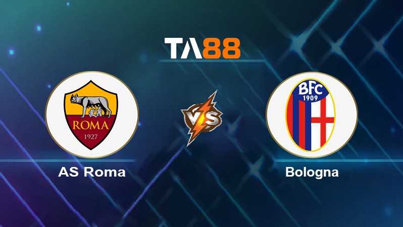 TA88 Soi kèo nhận định AS Roma vs Bologna, 01h45 ngày 02/05/2022