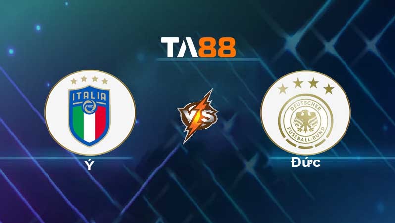 TA88 Soi kèo nhận định Ý vs Đức , 01h45 ngày 05/06/2022