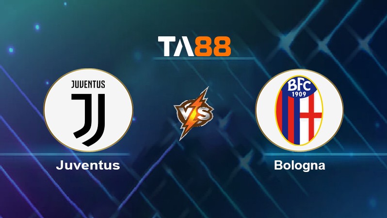 TA88 Soi kèo nhận định Juventus vs Bologna, 23h30 ngày 16/04/2022