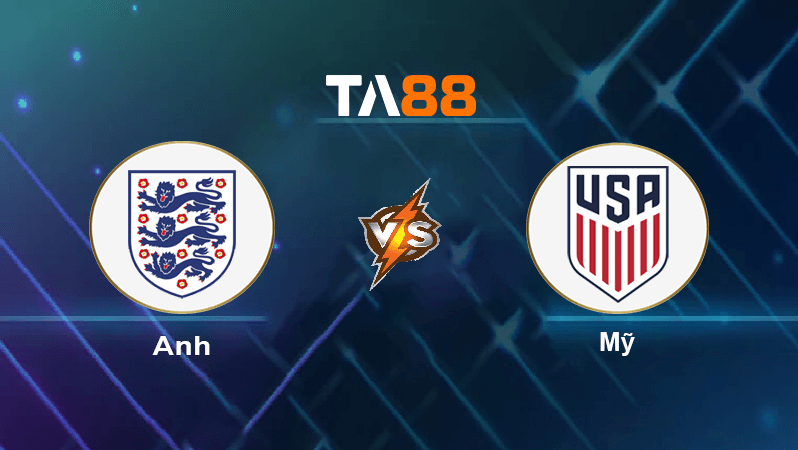 TA88 Soi kèo nhận định Anh vs Mỹ , 02h00 ngày 26/11/2022