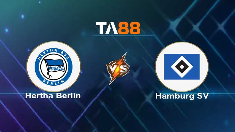 TA88 Soi kèo nhận định Hertha Berlin vs Hamburger SV , 01h30 ngày 20/05/2022