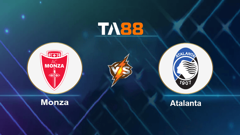 TA88 Soi kèo nhận định Monza vs Atalanta, 23h30 ngày 05/09/2022