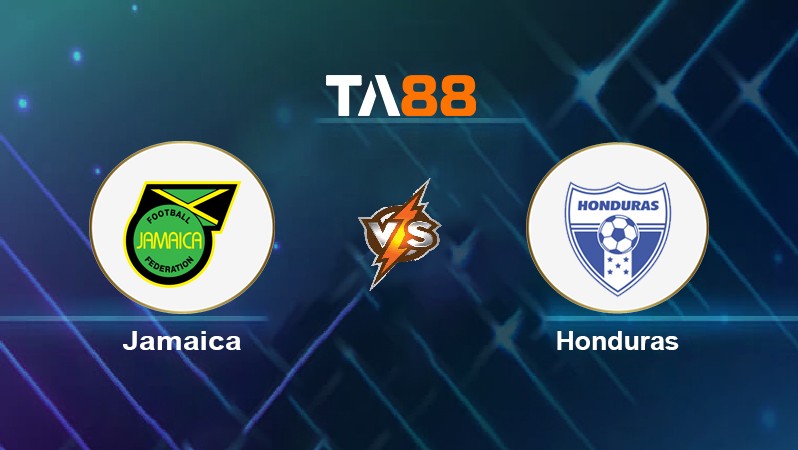 TA88 Soi kèo nhận định Jamaica vs Honduras, 08h05 ngày 31/03/2022