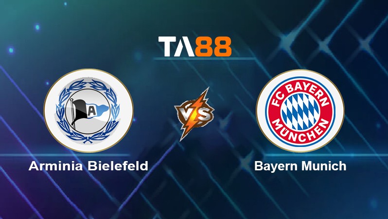 TA88 Soi kèo nhận định Arminia Bielefeld vs Bayern Munich, 20h30 ngày 17/04/2022