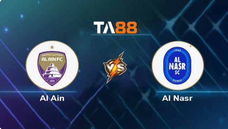 TA88 Soi kèo nhận định Al Ain vs Al Nasr, 22h30 ngày 12/12/2023