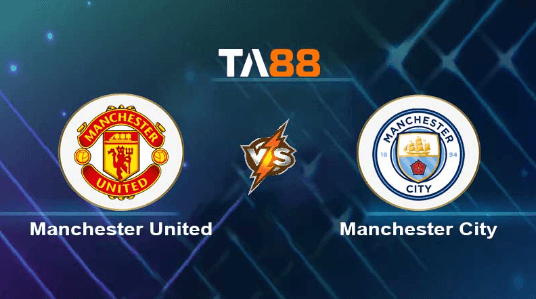 TA88 Soi kèo nhận định Manchester United vs Manchester City, 22h30 ngày 29/10/2023