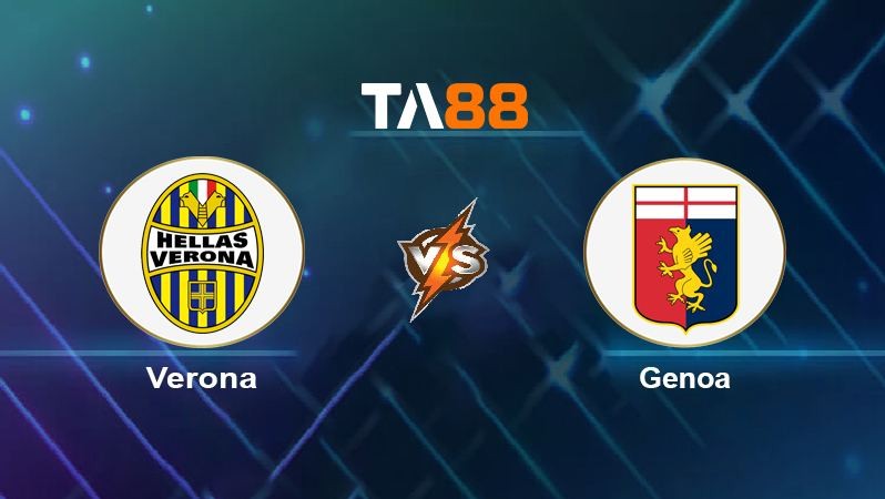 TA88 Soi kèo Verona vs Genoa, 23h30 ngày 04/04/2022