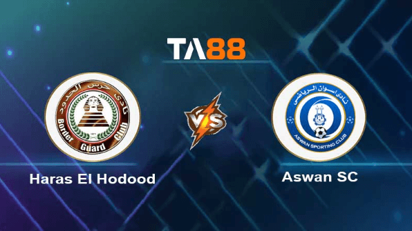 TA88 Soi kèo nhận định Haras El Hodood vs Aswan SC , 23h00 ngày 01/06/2023