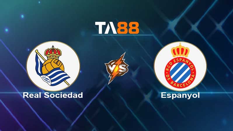 TA88 Soi kèo Real Sociedad vs Espanyol, 02h00 ngày 05/04/2022