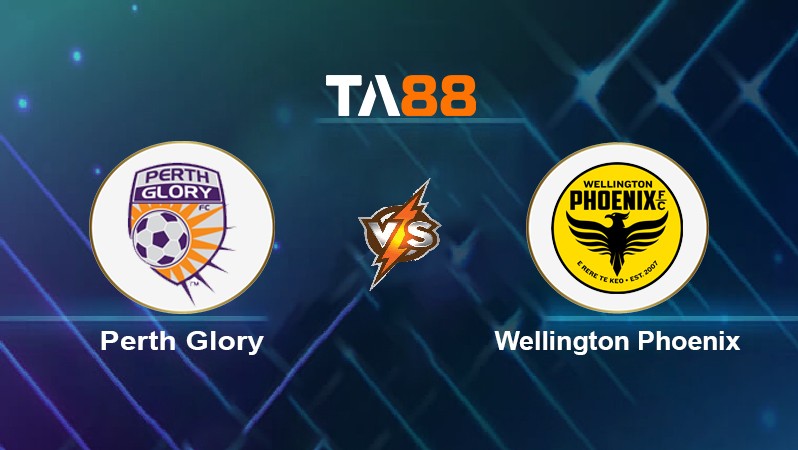 TA88 Soi kèo nhận định Perth Glory vs Wellington Phoenix, 16h05 ngày 13/04/2022