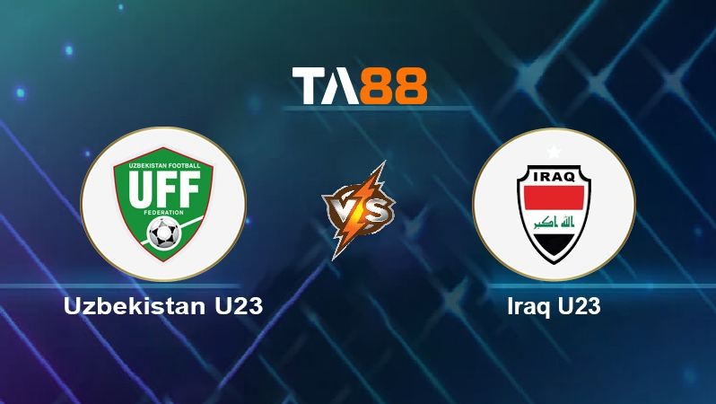 TA88 Soi kèo nhận định U23 Uzbekistan vs U23 Iraq , 23h00 ngày 11/06/2022