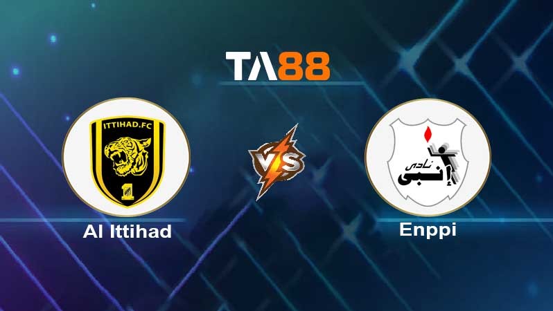 TA88 Soi kèo nhận định Al Ittihad vs Enppi , 02h00 ngày 27/07/2022