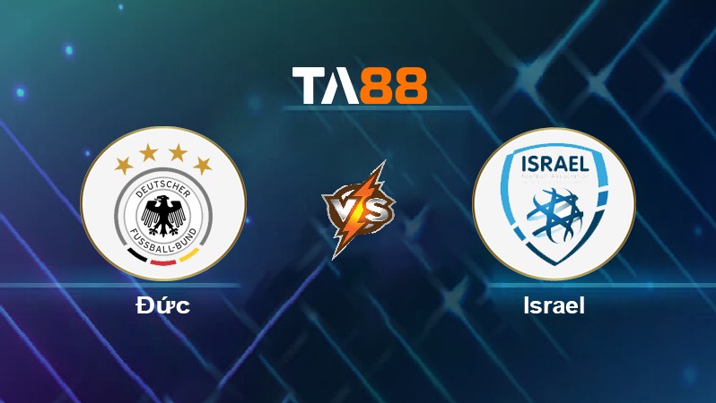 TA88 Soi kèo nhận định Đức vs Israel, 02h45 ngày 27/03/2022