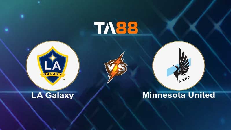 TA88 Soi kèo nhận định LA Galaxy vs Minnesota United , 09h30 ngày 30/06/2022
