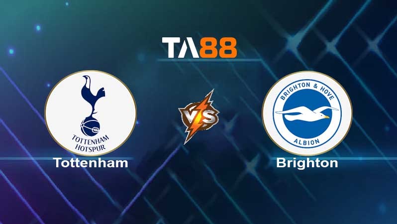 TA88 Soi kèo nhận định Tottenham Hotspurs vs Brighton , 18h30 ngày 16/04/2022