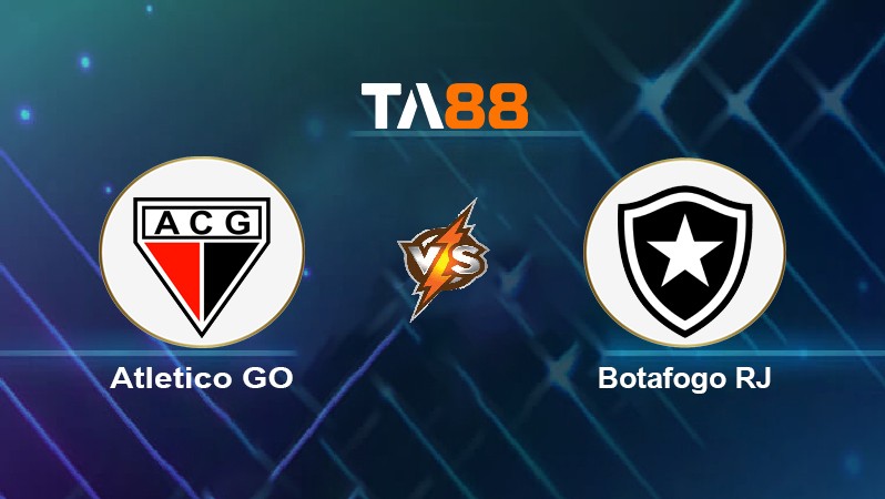 TA88 Soi kèo nhận định Atletico GO vs Botafogo RJ, 04h30 ngày 25/04/2022