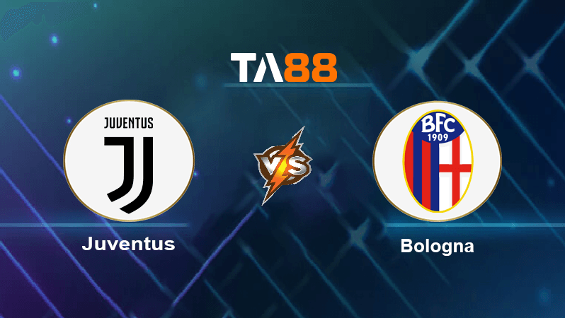 TA88 Soi kèo nhận định Juventus vs Bologna, 01h45 ngày 03/10/2022
