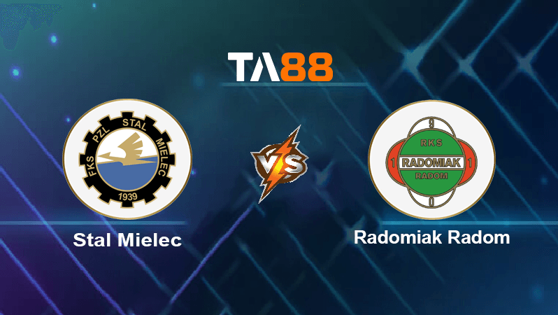 TA88 Soi kèo nhận định Stal Mielec vs Radomiak Radom, 00h00 ngày 26/07/2022