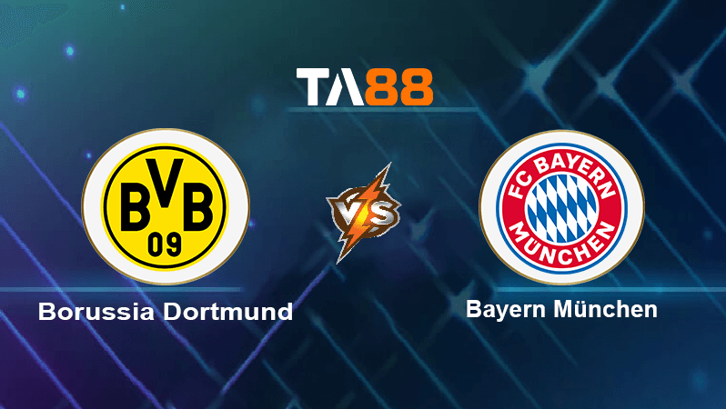 TA88 Soi kèo nhận định Borussia Dortmund vs Bayern München, 23h30ngày 08/10/2022
