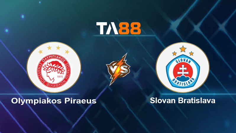 TA88 Soi kèo nhận định Olympiakos Piraeus vs Slovan Bratislava, 02h00 ngày 05/08/2022