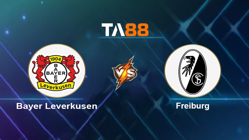 TA88 Soi kèo nhận định Bayer Leverkusen vs Freiburg, 20h30 ngày 14/05/2022