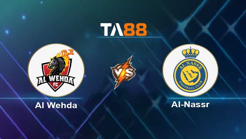 TA88 Soi kèo nhận định Al Wehda vs Al-Nassr , 00h30 ngày 10/02/2022