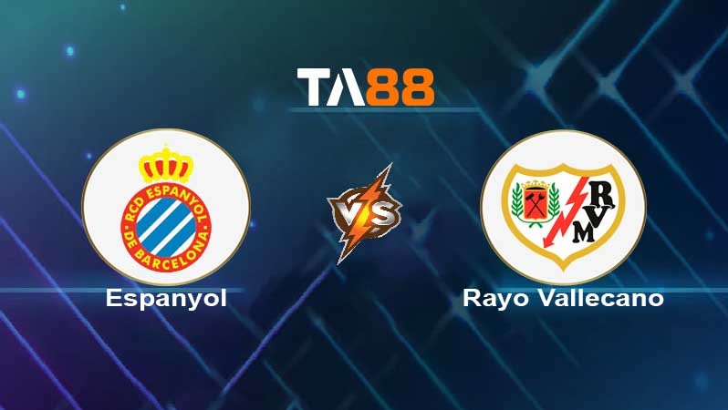 TA88 Soi kèo nhận định Espanyol vs Rayo Vallecano , 00h00 ngày 22/04/2022