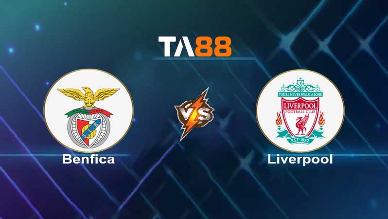 TA88 Soi kèo nhận định Benfica vs Liverpool , 02h00 ngày 06/04/2022