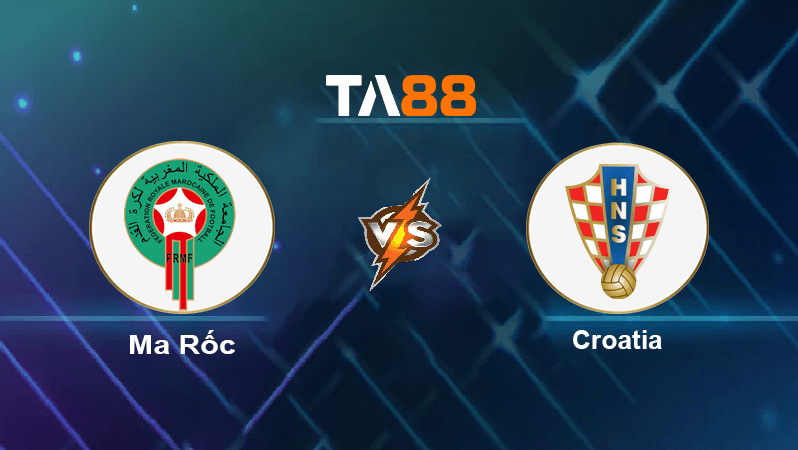 TA88 Soi kèo nhận định Ma Rốc vs Croatia, 17h00 ngày 23/11/2022