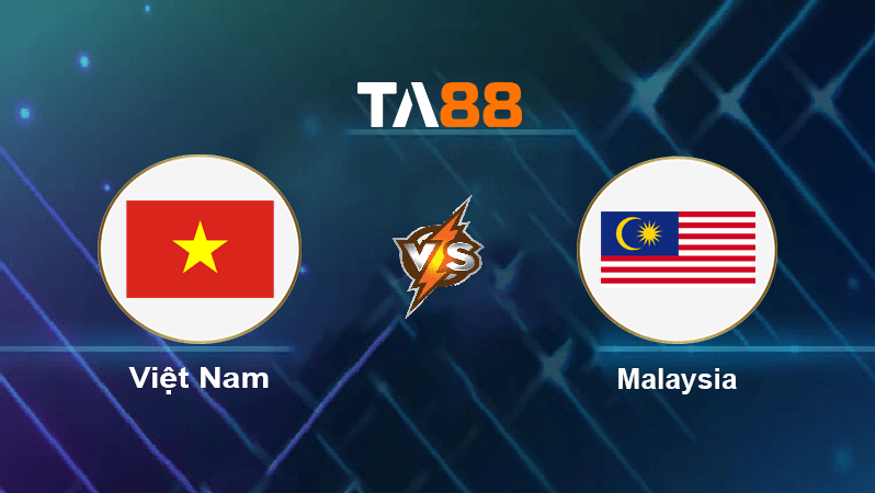 TA88 Soi kèo nhận định Việt Nam vs Malaysia, 19h30 ngày 27/12/2022