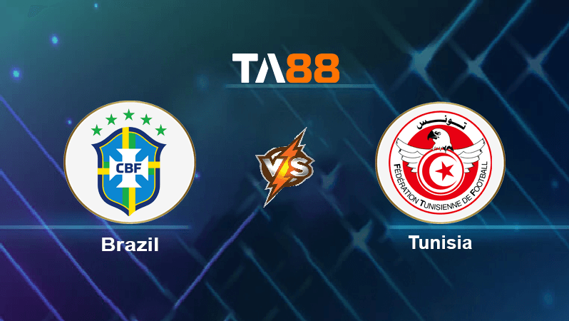 TA88 Soi kèo nhận định Brazil vs Tunisia, 01h30 ngày 28/09/2022