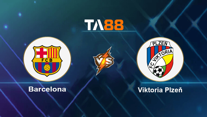TA88 Soi kèo nhận định Barcelona vs Viktoria Plzeň, 02h00 ngày 08/09/2022