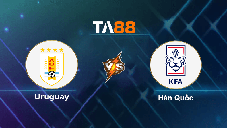 TA88 Soi kèo nhận định Uruguay vs Hàn Quốc, 20h00 ngày 24/11/2022