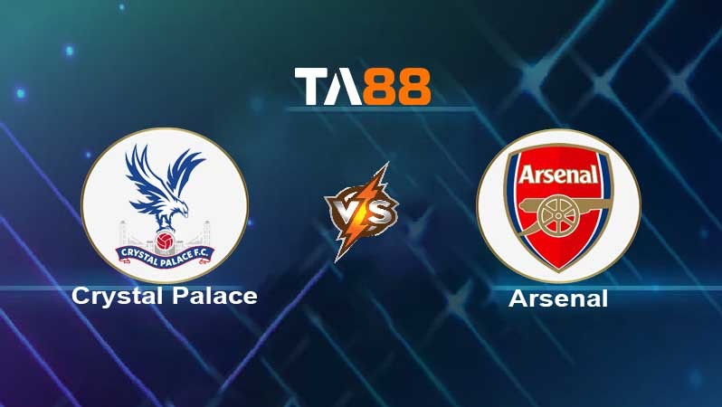 TA88 Soi kèo nhận định Crystal Palace vs Arsenal , 02h00 ngày 05/04/2022