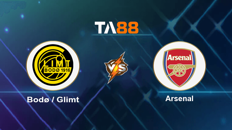 TA88 Soi kèo nhận định Bodø / Glimt vs Arsenal, 23h45 ngày 13/10/2022
